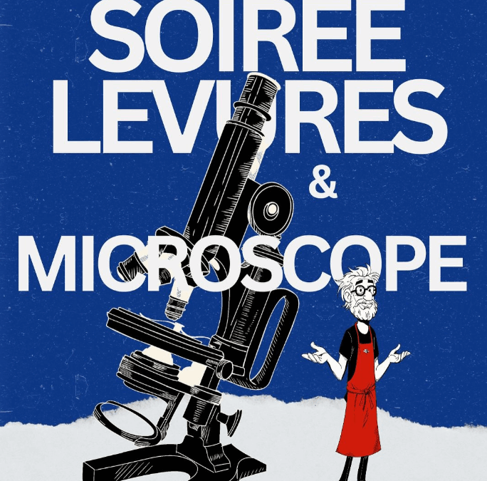 Apprendre avec La Mauloise : Soirées Levures et Microscopes